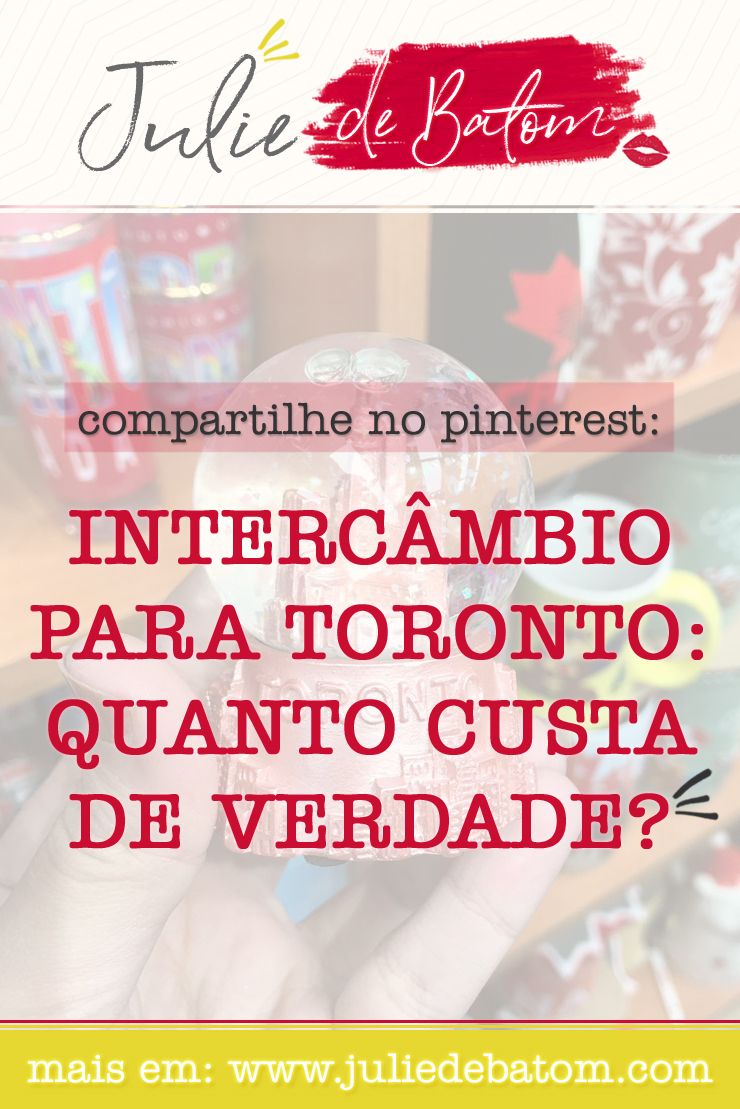 Compartilhe "quanto custa um intercâmbio para Toronto" no Pinterest!